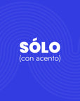 Sólo (con acento)