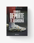 Cuando el deporte te abandona