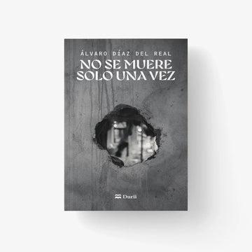 No se muere solo una vez