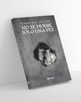 No se muere solo una vez