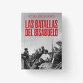 Las batallas del bisabuelo