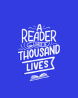 A reader lives a thousand lives